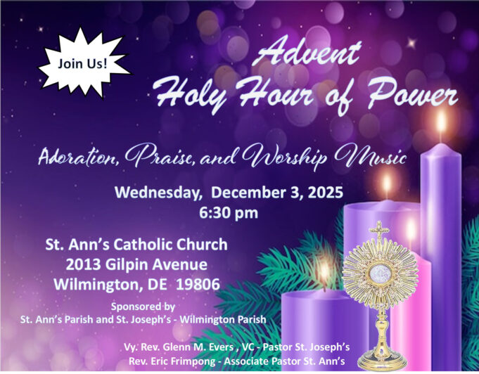 Wilmington events: ‘Advent Holy Hour of Power’ Dec. 3 at St. Ann, ‘Christmas Fest, Bingo All The Way’ Dec. 6 at St. Joseph, French Street