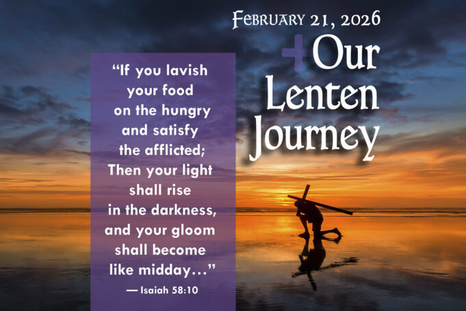 Our Lenten Journey, Feb. 21, 2026