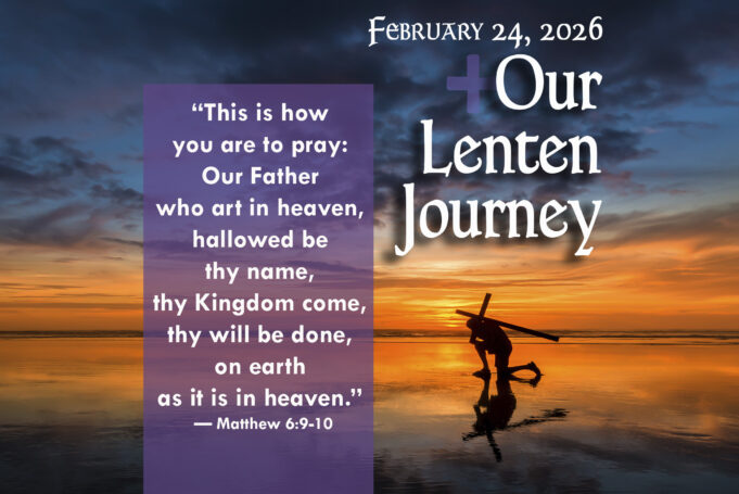 Our Lenten Journey, Feb. 24 2026