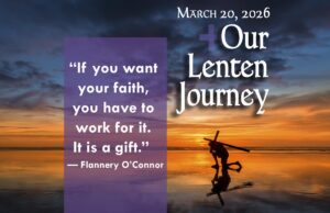Our Lenten Journey, March 20, 2026
