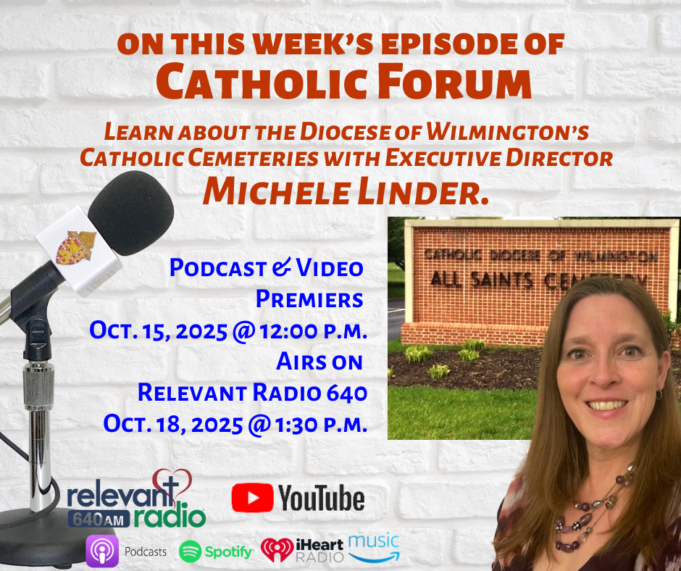 Catholic Cemeteries: a Ministry of Love and Support with Michele Linder on the latest Catholic Forum