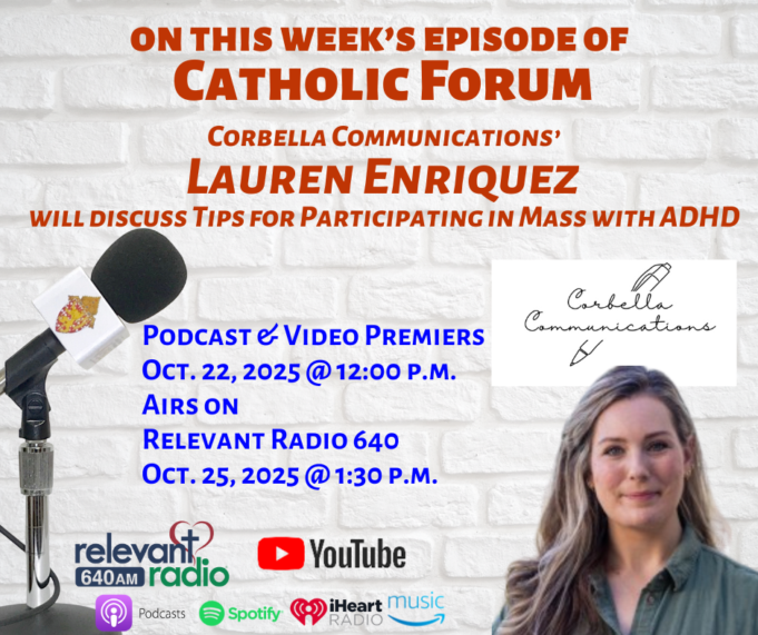 Staying Focused at Mass with Lauren Enriquez on the latest Catholic Forum