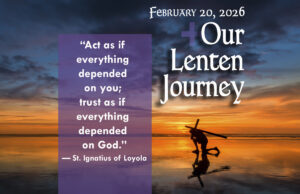 Our Lenten Journey, Feb. 20, 2026