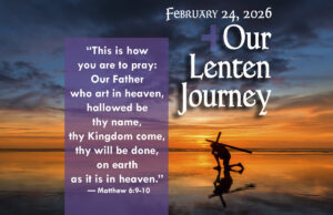 Our Lenten Journey, Feb. 24 2026
