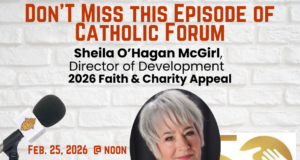 Catholic Forum: Sheila McGirl talks about 50 years of the Faith and Charity Catholic Appeal