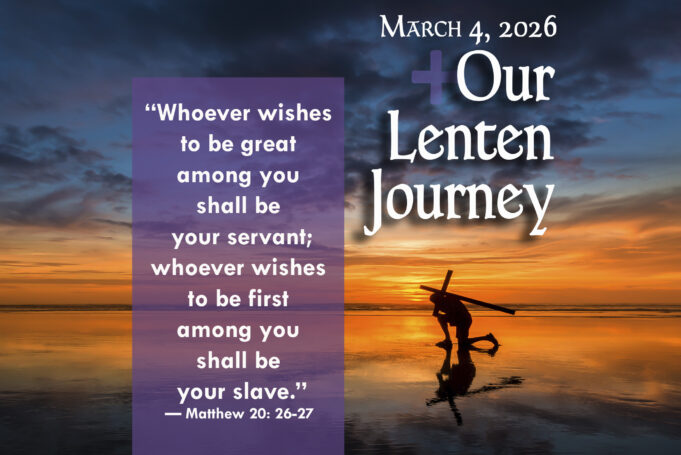 Our Lenten Journey, March 4, 2026