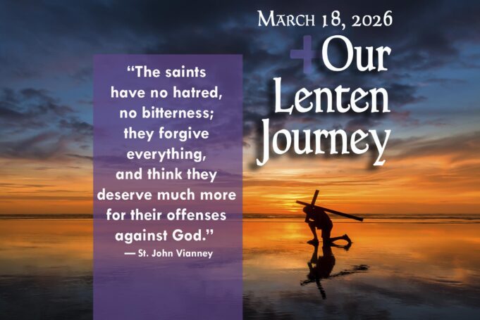 Our Lenten Journey, March 18, 2026
