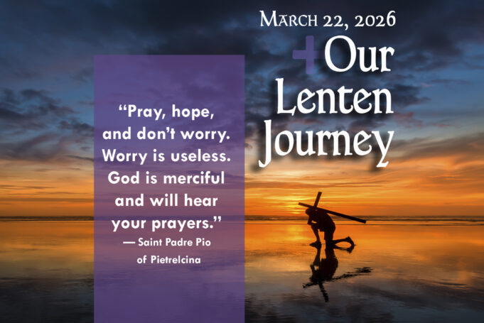 Our Lenten Journey, March 22, 2026