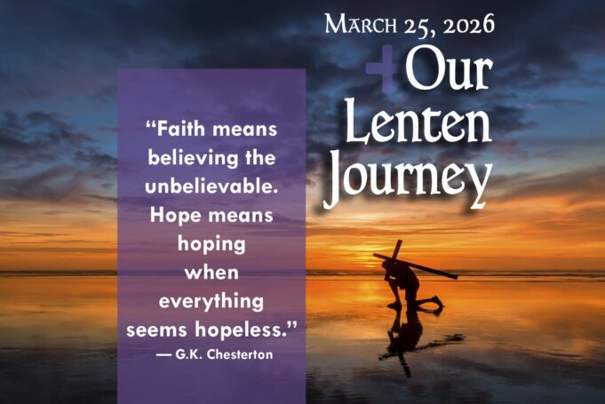 Our Lenten Journey, March 25, 2026