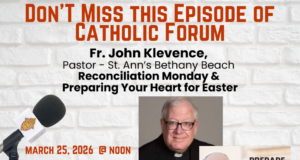 Catholic Forum: Fr. John Klevence discusses Reconciliation Monday & the Joy of the Father