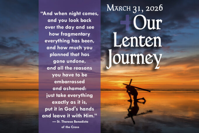 Our Lenten Journey, March 31, 2026