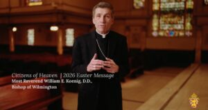 May we live as a people who know that Christ is alive — Bishop William E. Koenig, Diocese of Wilmington, Easter letter