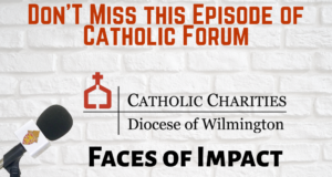 Catholic Forum — Faces of Impact: Ellen Barrosse and the importance of supporting Catholic Charities