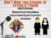 Catholic Forum: Knights of Columbus Essay Contest winners & National Eucharistic Pilgrimage update