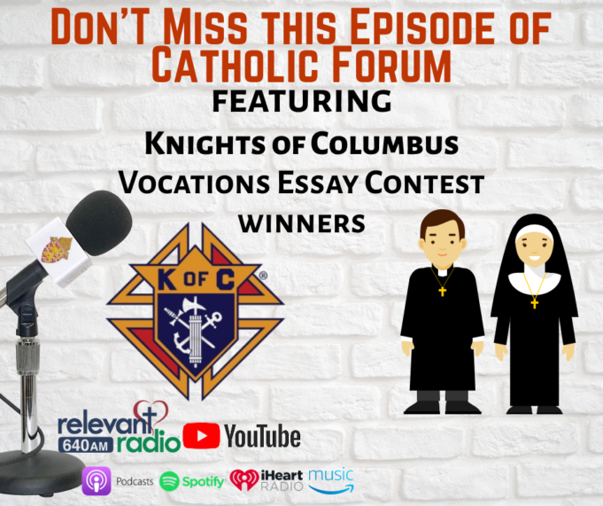Catholic Forum: Knights of Columbus Essay Contest winners & National Eucharistic Pilgrimage update